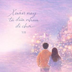 Xuân Nay Ta Đưa Nhau Đi Chơi