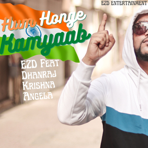 Hum Honge Kamyaab (feat. Dhanraj)