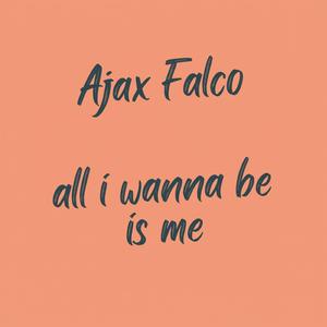 all i wanna be is me