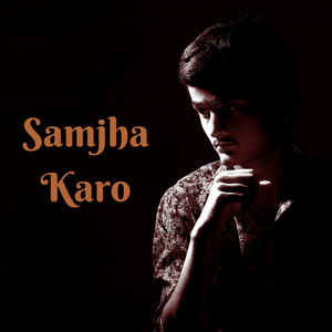 Samjha Karo