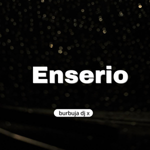 Enserio