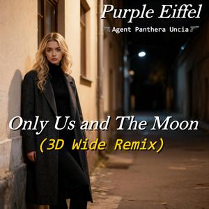 Only Us and The Moon (3D Wide Remix)