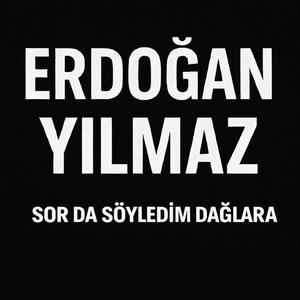 SOR DA SÖYLESİN DAĞLARA