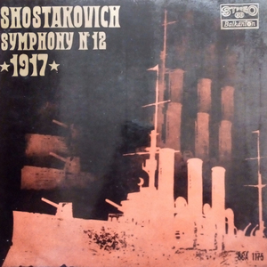 Symphony No. 12 in D Minor, Op. 112 The Year 1917: I. Revolutionary Petrograd. Moderato - Allegro - Più mosso - Allegro