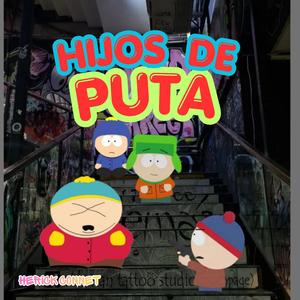 HIJOS DE PUTA