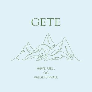 Høye fjell og valgets kvale