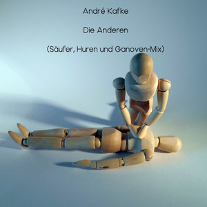 Die Anderen (Säufer, Huren und Ganoven Mix)