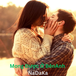 Mong Được Ở Bên Anh