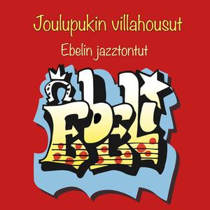 Joulupukin villahousut (Ebelin jazztontut)