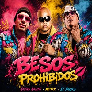 Besos Prohibidos (feat. Maxter & El Fresko)