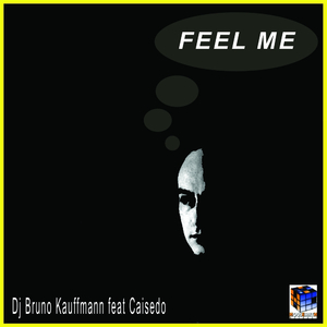 Feel Me (House Mix)