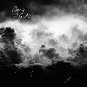 GREY CLOUDS