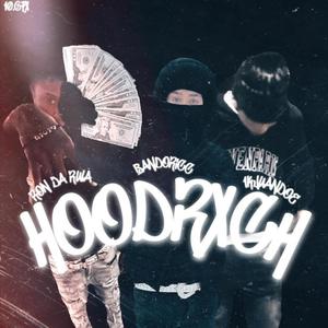 Hoodrxch (feat. 1kjuandoe & Ron Da Rula)