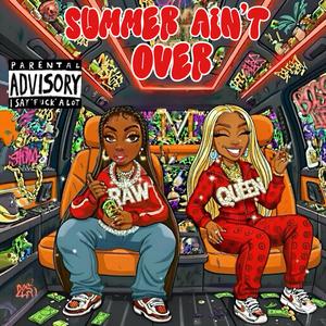 Summer Ain’t Over (Remix)