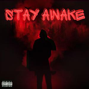 Stay Awake (feat. Ethanpil & Sketch)
