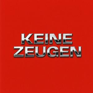 KEINE ZEUGEN