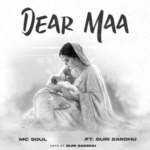 DEAR MAA (feat. Guri Sandhu)