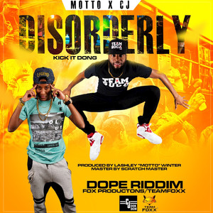 Disorderly (Kick It Dong) (**** Riddim)