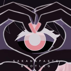 ハート111（Sakanapaste Bootleg）