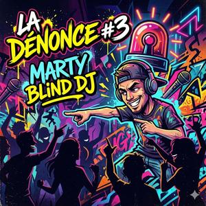 LA DÉNONCE #3