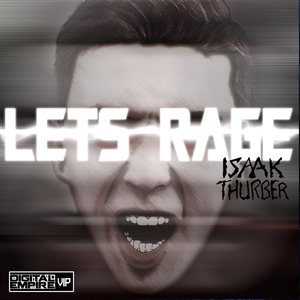 Let's Rage (Original Mix)