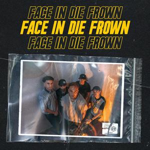 Face In Die Frown (feat. Rikky Rozay, Luie Louis, Orthur & HADDADI)