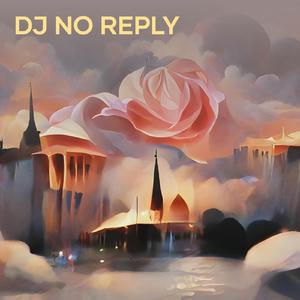Dj no Reply
