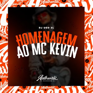 Homenagem ao Mc Kevin