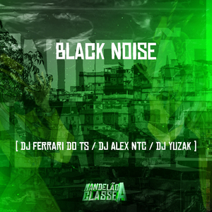 Black Noise