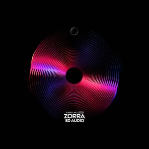 ZORRA (8D Audio)