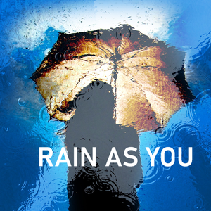 Rain As You