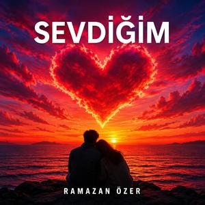 Sevdiğim