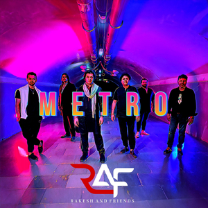 Metro (feat. Rakesh Chaurasia, Sheldon D'Silva, Gino Banks, Sangeet Haldipur, Satyajit Talwalkar & Sanjoy Das)