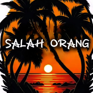 Salah Orang