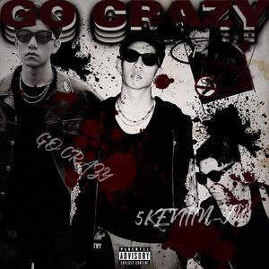 GO CRAZY！