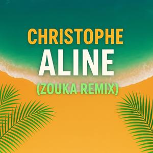 Aline (Zouka Remix)
