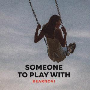 Someone to Play With