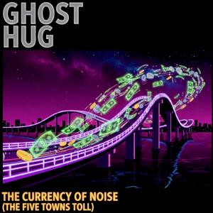 The Currency of Noise (The Five Towns Toll)