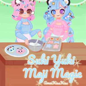 Suki Yuki Magi Magic (feat. KiraKiraVtuber & NaruaAyama)