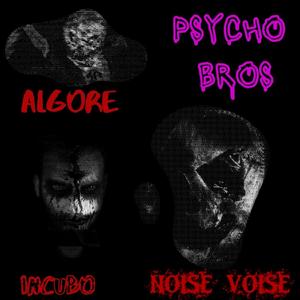 Psycho Bros. (feat. ALGORE)