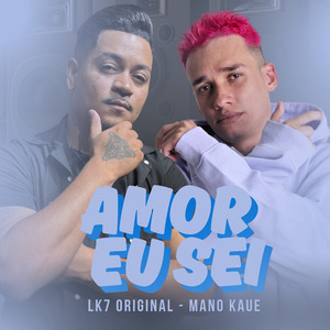 Amor Eu Sei