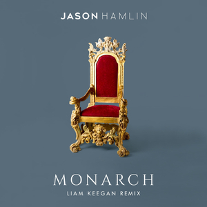 Monarch (Liam Keegan Remix)