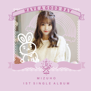 Have A Good Day (Japanese Ver.)