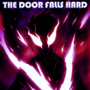 THE DOOR FALLS HARD