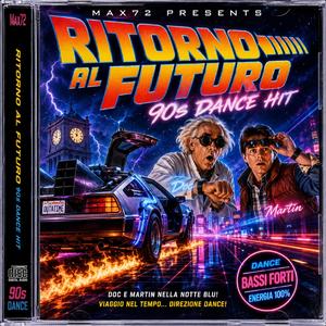 RITORNO AL FUTURO(90s DANCE HIT)