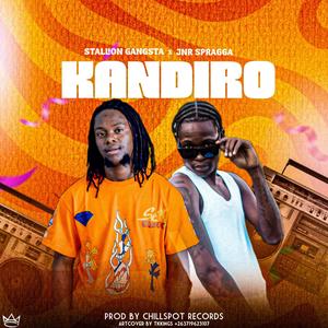 Kandiro (feat. Jnr Spragga & Chilspot Records)