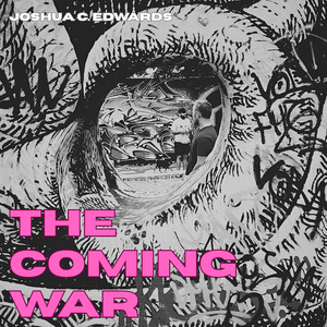 The Coming War