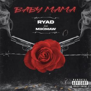 Baby Mama (feat. MIKIMAW)