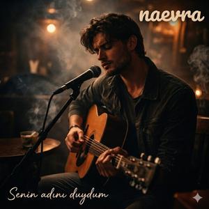 Senin adını duydum