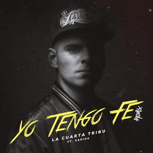 Yo tengo fe Remix (feat Apostoles del Rap & Señor F & Glow & Marto) (feat. Apostoles del Rap, Señor f, G Low & Marto) (Remix)